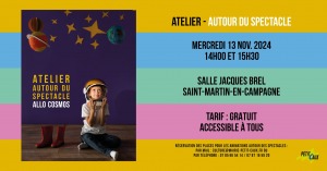 Atelier autour du spectacle Allo Cosmos @ 2 Rue des Papillons, 76370 Petit-Caux, France