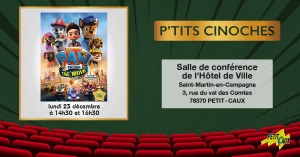 P'tit Cinoche : "Pat' Patrouille : le film" @ 3, rue du Val des Comtes, PETIT-CAUX, 76370 Saint-Martin-en-Campagne, France