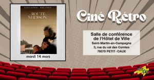 Ciné Rétro : "Sur la route de Madison" @ 3, rue du Val des Comtes, PETIT-CAUX, 76370 Saint-Martin-en-Campagne, France